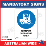 MANDATORY SIGN - MS053 - CERTIFIED OPERATORS ONLY 